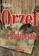 E-booki - biografie - Orzeł z Budapesztu. Wspomnienia kuriera KG AK - miniaturka - grafika 1