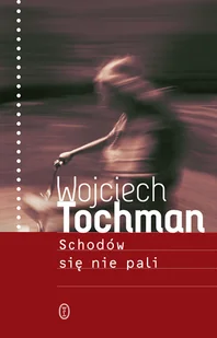 Schodów się nie pali - Felietony i reportaże - miniaturka - grafika 1