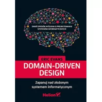 Domain-Driven Design. Zapanuj nad złożonym systemem informatycznym - Książki o programowaniu - miniaturka - grafika 1