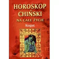 Ezoteryka - Astrum Barbara Jakimowicz-Klein Horoskop chiński na całe życie. Kogut - miniaturka - grafika 1