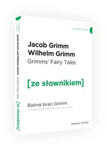 Wydawnictwo Ze słownikiem Baśnie braci Grimm ze słownikiem angielsko-polskim Wilhelm Grimm, Jakub Grimm - Książki do nauki języka angielskiego - miniaturka - grafika 1