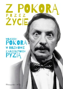 Z Pokorą przez życie - Biografie i autobiografie - miniaturka - grafika 1