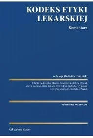 Kodeks Etyki Lekarskiej. Komentarz - Radosław Redakcja naukowa: Tymiński - Prawo Kodeks Etyki Lekarskiej. Komentarz - Radosław Redakcja naukowa: Tymiński - Prawo - miniaturka - grafika 1