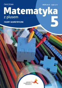 Matematyka SP 5 Z plusem ćw. Figury... w.A - Podręczniki dla szkół podstawowych - miniaturka - grafika 1