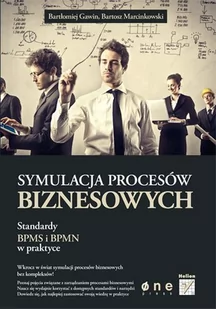Symulacja procesów biznesowych. Standardy BPMS i BPMN w praktyce - E-booki - biznes i ekonomia - miniaturka - grafika 1