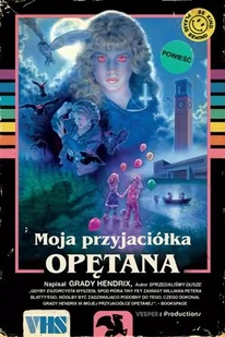 Moja opętana przyjaciółka - Horror, fantastyka grozy - miniaturka - grafika 2