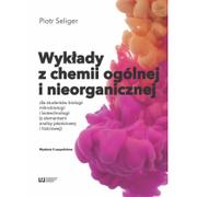 Chemia - Seliger Piotr Wykłady z chemii ogólnej i nieorganicznej - miniaturka - grafika 1