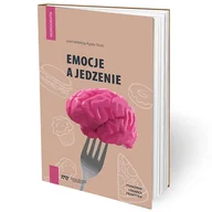 Książki medyczne - Emocje a Jedzenie - Agata Szulc - Medical Education - miniaturka - grafika 1