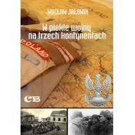 Historia świata - W piekle wojny na trzech kontynentach Wacław Jałowik - miniaturka - grafika 1