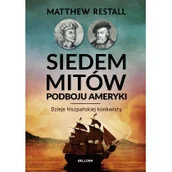 Historia Polski - Matthew Restall Siedem mitów podboju Ameryki - miniaturka - grafika 1