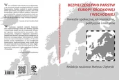 Polityka i politologia - Bezpieczeństwo państw Europy Środkowej i Wschodniej - miniaturka - grafika 1