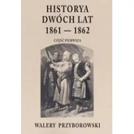 Historia świata - Graf-ika Historya dwóch lat  1861-1862. Część pierwsza Przyborowski Walery - miniaturka - grafika 1