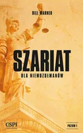 Religia i religioznawstwo - CSPII Szariat dla niemuzułmanów - Warner Bill - miniaturka - grafika 1