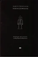 Poezja - Nieoczywiste. Wiersze religijne według Wojciecha Bonowicza - miniaturka - grafika 1