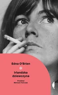 Eseje - Irlandzka dziewczyna - Edna OBrien - miniaturka - grafika 1