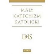 Książki religijne obcojęzyczne - Mały katechizm Katolicki - Michał Wojciechowski - miniaturka - grafika 1