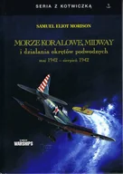 Historia świata - Morze Koralowe, Midway i działania okrętów podwodnych maj 1942 - sierpień 1942 - miniaturka - grafika 1