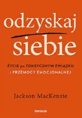 Psychologia - Odzyskaj siebie. Życie po toksycznym związku... - miniaturka - grafika 1