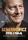 Włodzimierz Szaranowicz. Życie z pasją - Biografie i autobiografie - miniaturka - grafika 1