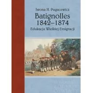 Historia świata - Batignolles 1842-1874 Edukacja Wielkiej Emigracji - Iwona H. Pugacewicz - miniaturka - grafika 1