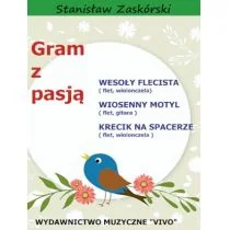 Wydawnictwo Muzyczne VIVO Gram z pasją Wesoły Flecista - Stanisław Zaskórski - Książki o muzyce - miniaturka - grafika 1