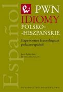 Książki do nauki języka hiszpańskiego - Wydawnictwo Naukowe PWN Ruiz Jesus Pulido, Dorota Leniec-Lincow Idiomy polsko-hiszpańskie - miniaturka - grafika 1