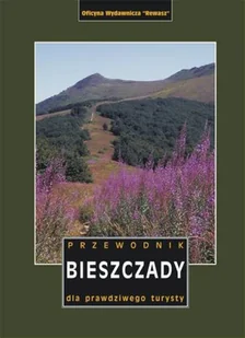 Bieszczady. Przewodnik dla prawdziwego turysty - Przewodniki - miniaturka - grafika 1