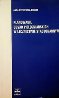 Zarządzanie - Planowanie obsad pielęgniarskich w lecznictwie stacjonarnym - miniaturka - grafika 1