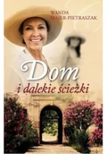 Felietony i reportaże - Dom i dalekie ścieżki - miniaturka - grafika 1