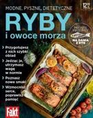 Poradniki hobbystyczne - Ryby i owoce morza. Modne, pyszne, dietetyczne - miniaturka - grafika 1