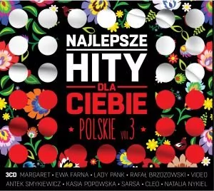 Najlepsze hity dla Ciebie Polskie Volume 3 CD) Various Artists - Składanki muzyczne - miniaturka - grafika 1
