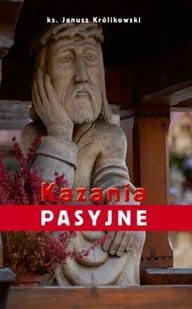 DEHON Janusz Królikowski Kazania Pasyjne - Religia i religioznawstwo - miniaturka - grafika 2