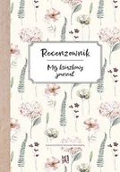 Literatura obyczajowa - Recenzownik. Mój książkowy journal - Marta Sztandar-Bielawska - książka - miniaturka - grafika 1