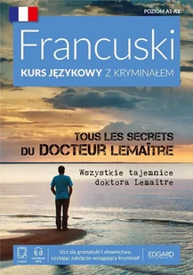 Francuski kurs językowy z kryminałem. Tous les secrets du docteur Lemaitre - Książki do nauki języka francuskiego - miniaturka - grafika 2