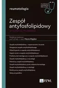Książki medyczne - Zespół antyfosfolipidowy wielodyscyplinarnie. W gabinecie lekarza specjalisty. Reumatologia - miniaturka - grafika 1