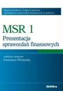 MSR 1 Prezentacja Sprawozdań Finansowych Międzynarodowe i Krajowe Regulacje Sporządzania Sprawozdań Finansowych w Praktyce - Finanse, księgowość, bankowość - miniaturka - grafika 1