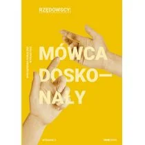 MÓWCA DOSKONAŁY WYSTĄPIENIA PUBLICZNE W PRAKTYCE WYD 2 Agata Rzędowska - Psychologia - miniaturka - grafika 1