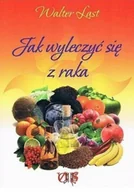 Książki medyczne - Jak wyleczyć się z raka Używana - miniaturka - grafika 1