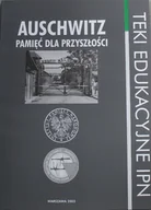 Historia Polski - Auschwitz pamięć dla przyszłości - miniaturka - grafika 1