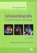 Książki medyczne - Edra Urban & Partner Echokardiografia Techniki tradycyjne i nowoczesne - Christophe Klimczak - miniaturka - grafika 1