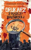 Rozrywka i humor - Drukarz z Puszczy Białowieskiej - Jarosław Kielak - miniaturka - grafika 1
