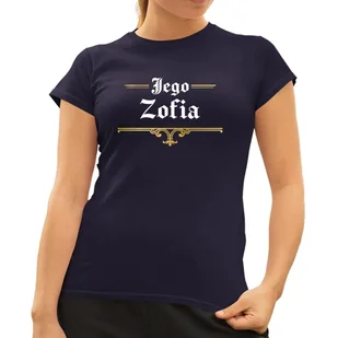Jego Zofia - damska koszulka na prezent Granatowa - Koszulki i topy damskie - miniaturka - grafika 1
