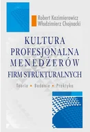 Rozwój osobisty - Kultura profesjonalna menedżerów firm strukturalnych - miniaturka - grafika 1