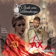 Audiobooki - historia - Białe róże z Petersburga Joanna Jax - miniaturka - grafika 1