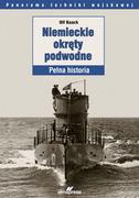 Historia świata - Niemieckie okręty podwodne. Pełna historia - miniaturka - grafika 1