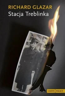Stacja Treblinka - Wywiady - miniaturka - grafika 1