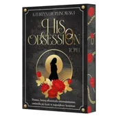 Romanse - His Obsession. Tom 1 (Ilustrowane brzegi) - Katarzyna Romanowska - miniaturka - grafika 1
