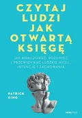 Psychologia - Czytaj ludzi jak otwartą księgę. Jak analizować... - Patrick King - miniaturka - grafika 1