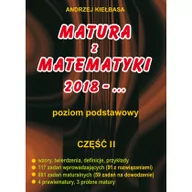 Pomoce naukowe - Matura z matematyki 2018 - ... Poziom podstawowy. Część 2 - miniaturka - grafika 1