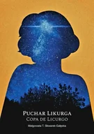 Poezja - Puchar Likurga - Małgorzata T. Skwarek-Gałęska - miniaturka - grafika 1